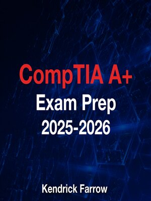 CompTIA A+ Exam Prep 2025-2026 - Audiobook